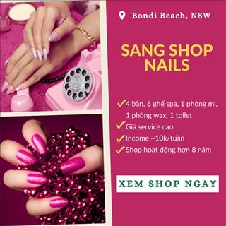 Sang shop nails trung tâm Bondi nhiều khách quen thu nhập cao