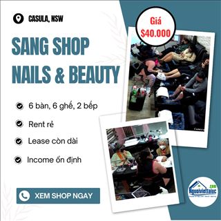 Sang shop Nails & Beauty rent rẻ, income ổn định vùng Casula, NSW